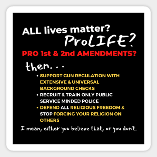 PRO LIFE? ALL LIVES MATTER? Sticker